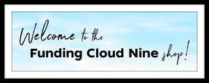 Funding Cloud Nine