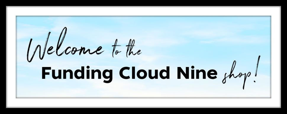 Funding Cloud Nine